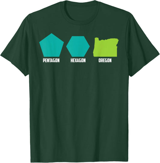Pentagon Hexagon Oregon Shirt | Cute Geometric Shapes Gift T-Shirt - T-Shirt | Forest