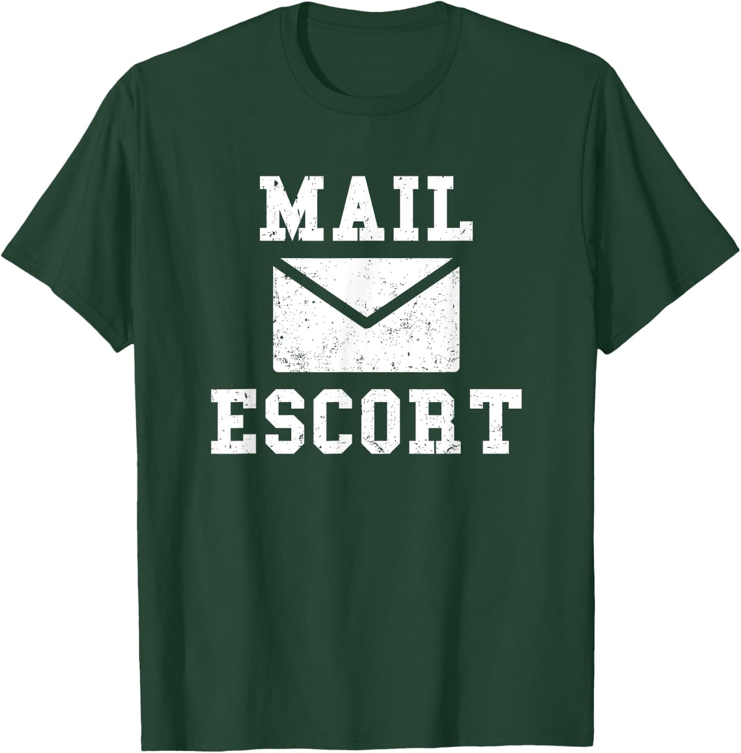 Mail Carrier Shirt Gifts Mail Escort Shirt Funny Mailman T-Shirt - T-Shirt | Forest