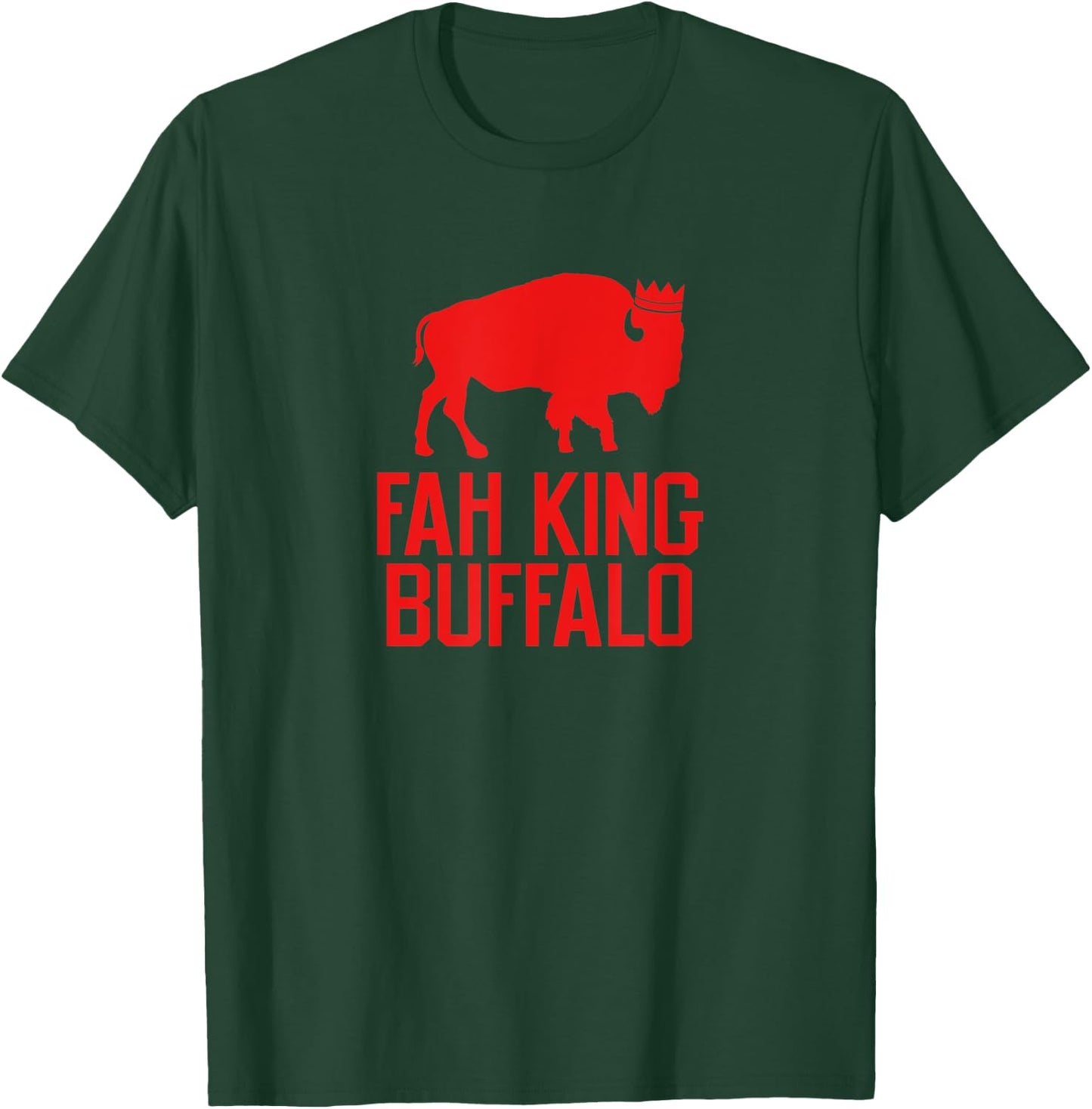 Fah King Buffalo Funny Retro Buffalo NY T-Shirt - T-Shirt | Forest