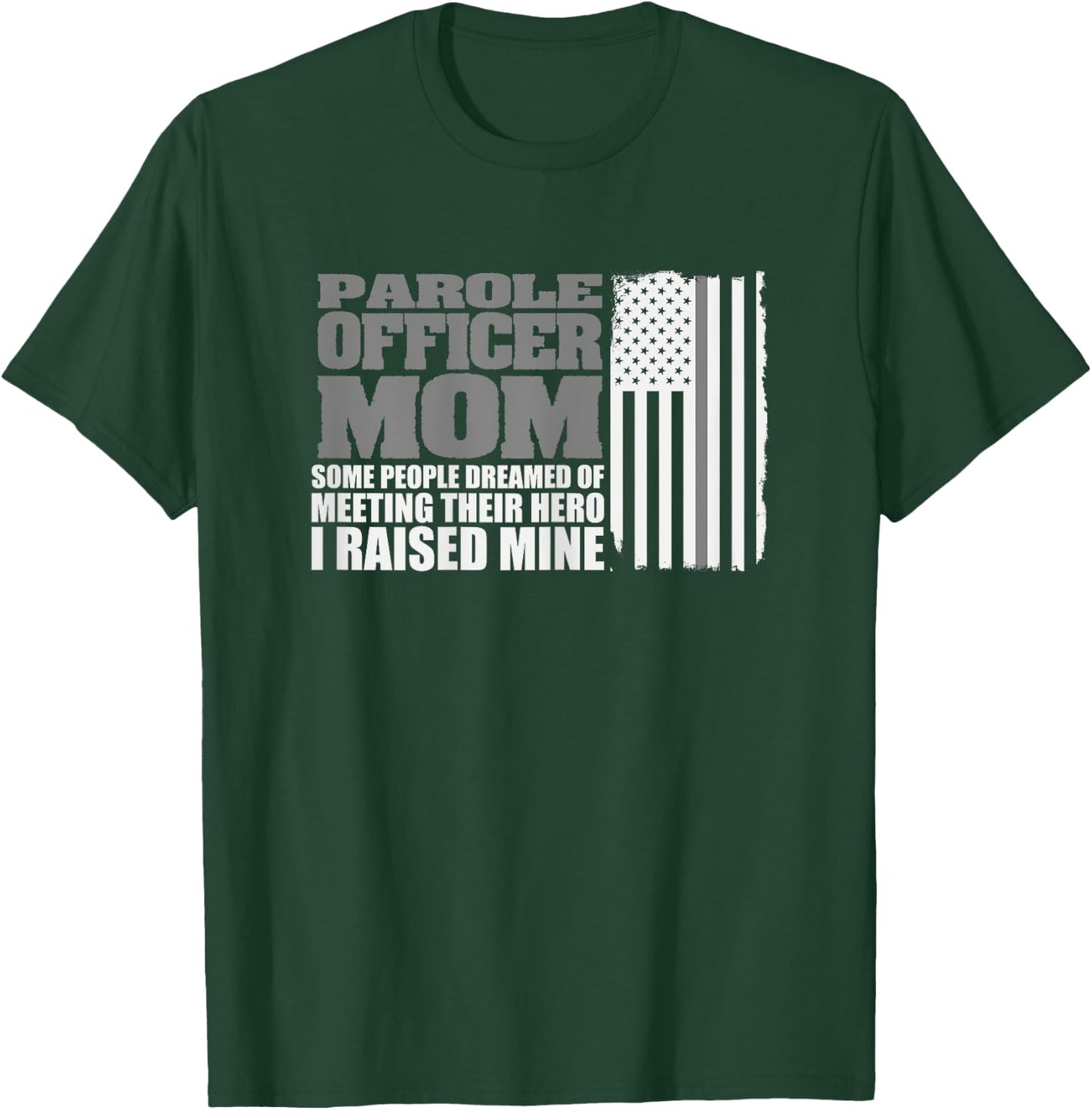 Parole Officer Mom Shirt Parole Officer Gift Flag T-Shirt - T-Shirt | Forest
