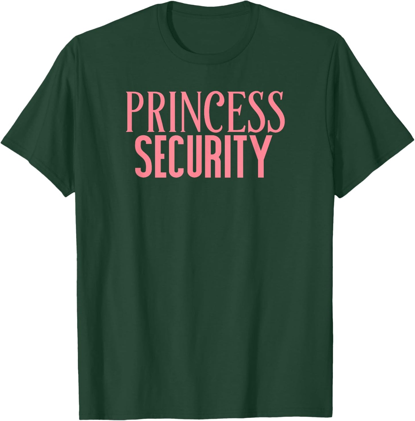 Princess Security Funny Halloween Parent Costume T-Shirt - T-Shirt | Forest