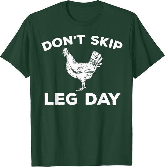 Dont Skip Leg Day Shirt Funny Gym Workout Fitness T-Shirt - T-Shirt | Forest