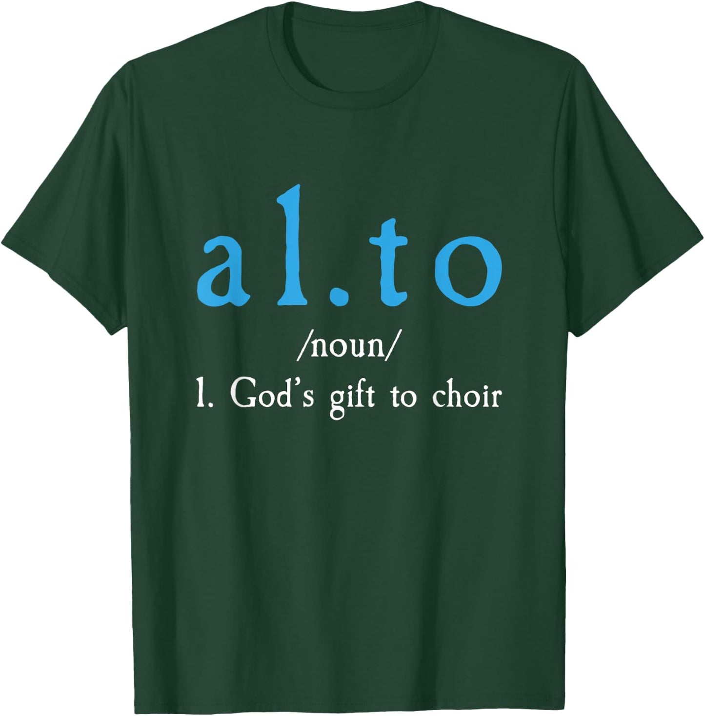 Funny Alto Shirt - God's Gift To Choir T-Shirt - T-Shirt | Forest