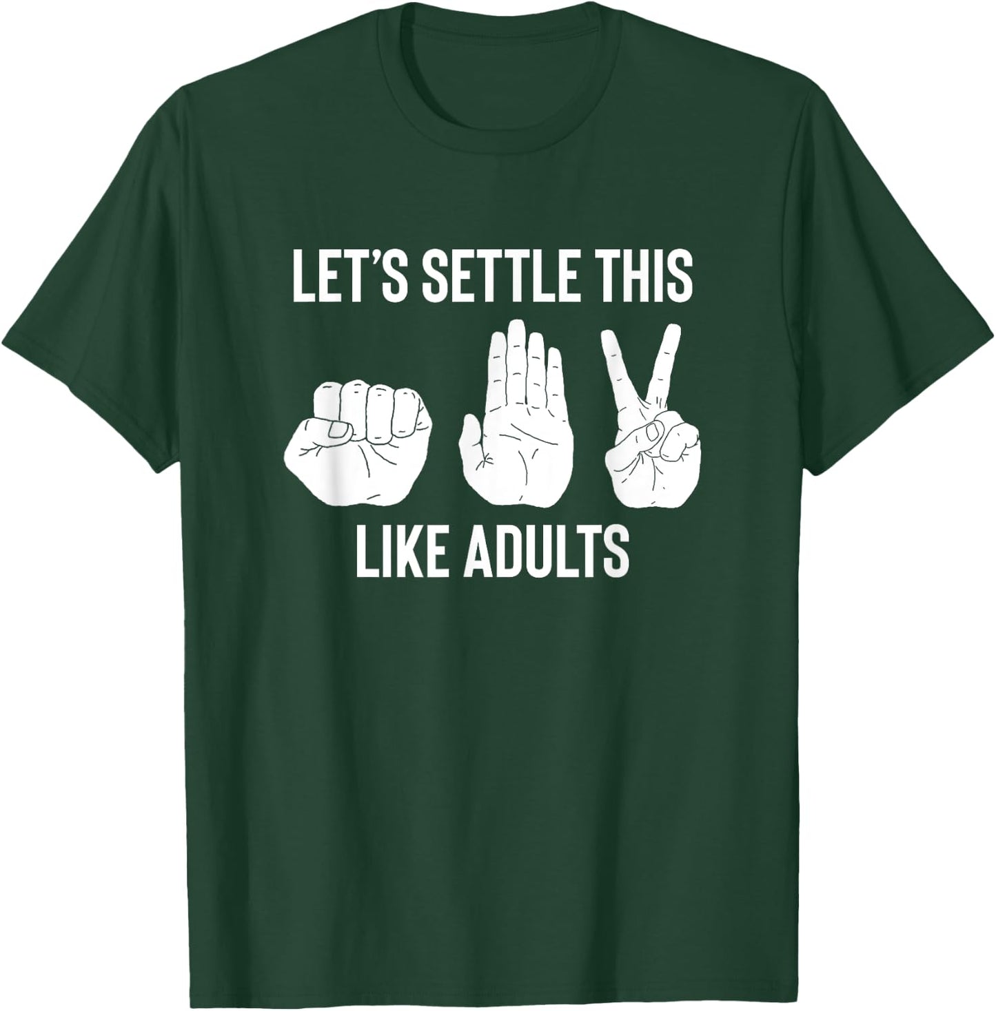 Let's Settle This Like Adults Funny Rock Paper Scissor T-Shirt - T-Shirt | Forest