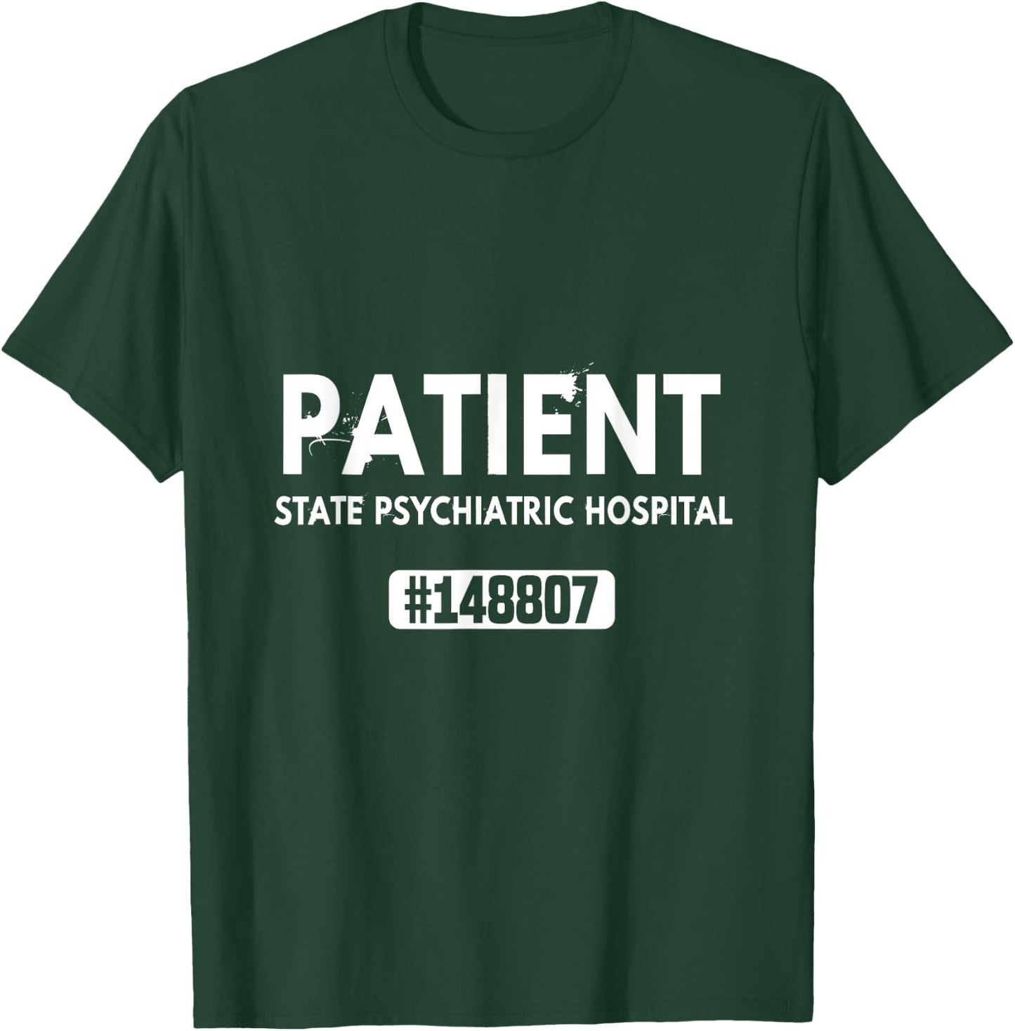 State Psychiatric Hospital Patient Halloween Costume Uniform T-Shirt - T-Shirt | Forest