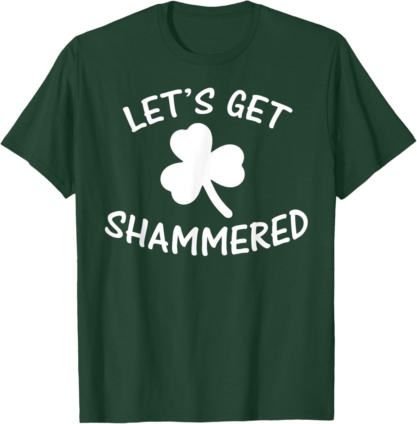 Funny Irish Lets Get Shammered St Patricks Beer Gift T-Shirt - T-Shirt | Forest