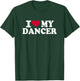 I love my dancer T-Shirt - T-Shirt | Forest