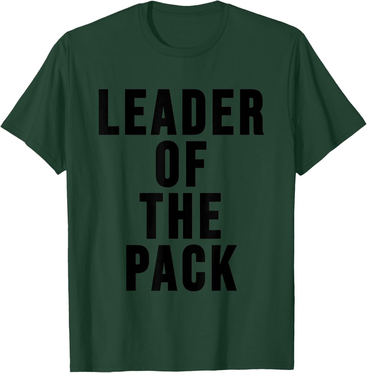 Leader of the Pack ,Alpha Dog Shirt,Funny Wolf Lover Women Kids T-Shirt - T-Shirt | Forest