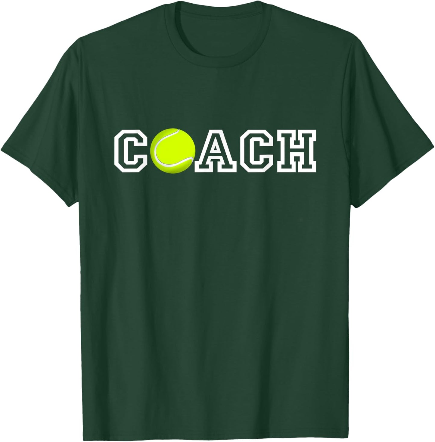 Tennis Coach T Shirt - Appreciation Gift Coaches T-Shirt - T-Shirt | Forest
