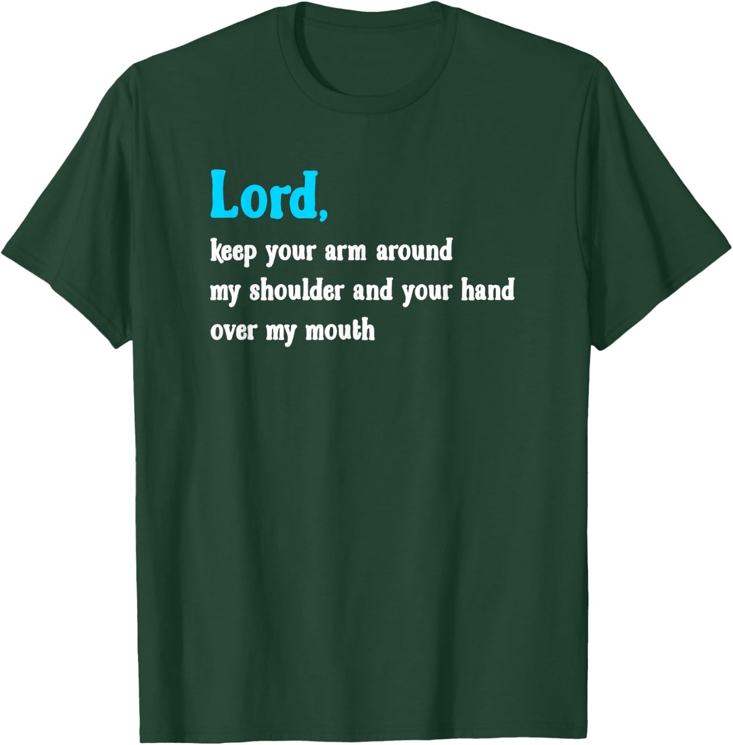 Funny Religious , Inspirational Christian Shirt T-Shirt - T-Shirt | Forest
