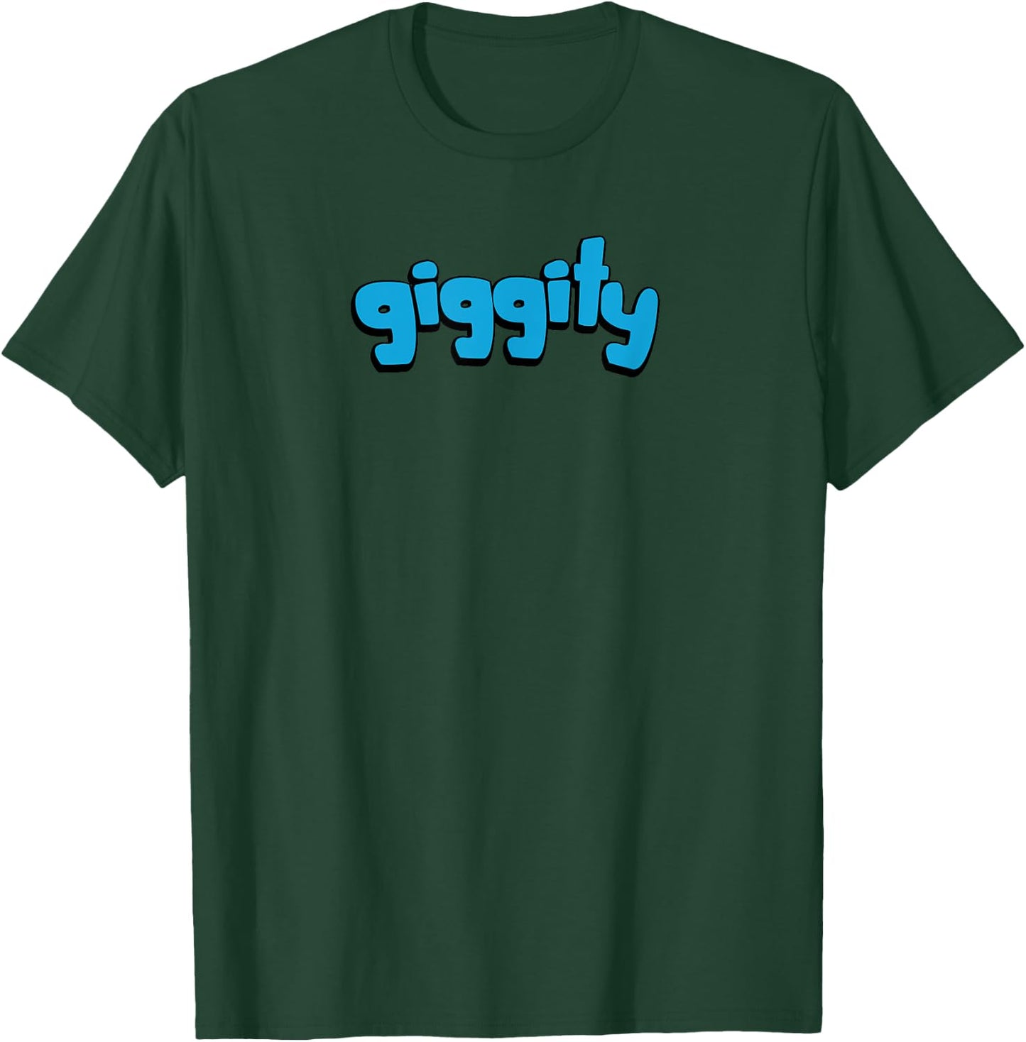 Funny "giggity" T-Shirt - T-Shirt | Forest