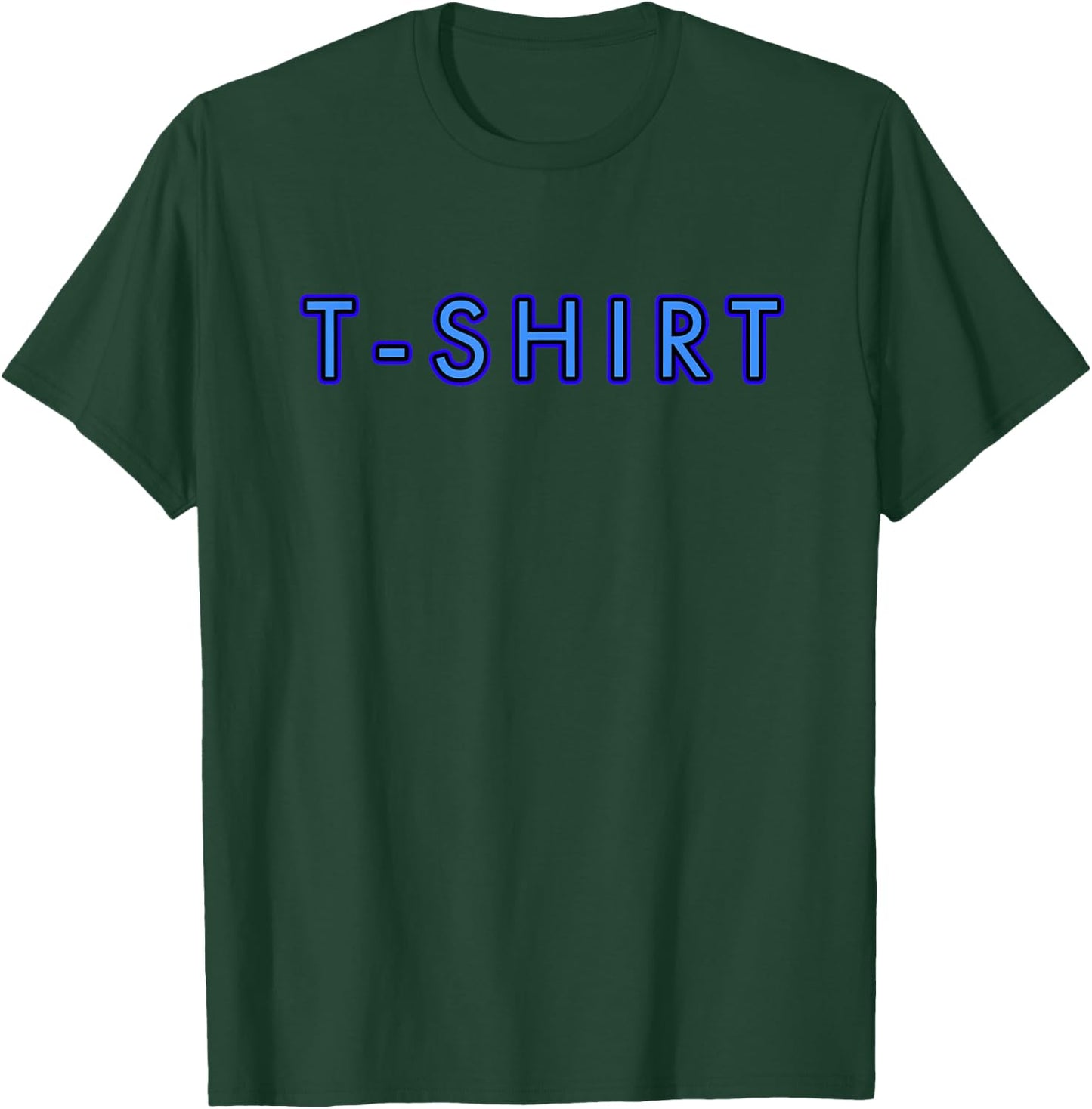 that Says T-Shirt - T-Shirt | Forest