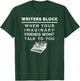 Writer Block Author , Funny Writing For Novelist T-Shirt - T-Shirt | Forest