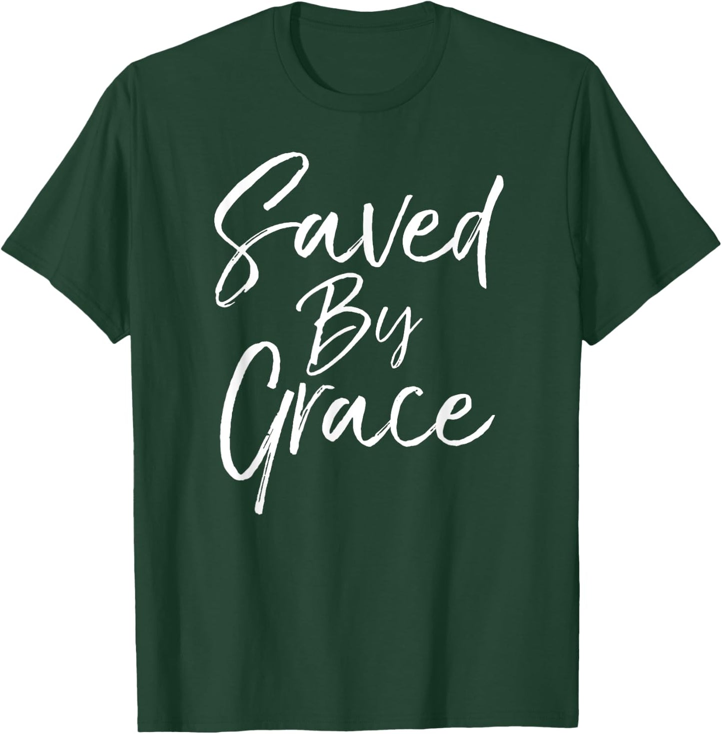 Saved by Grace Quote Christian Hymn Lyric Gospel Salvation T-Shirt - T-Shirt | Forest