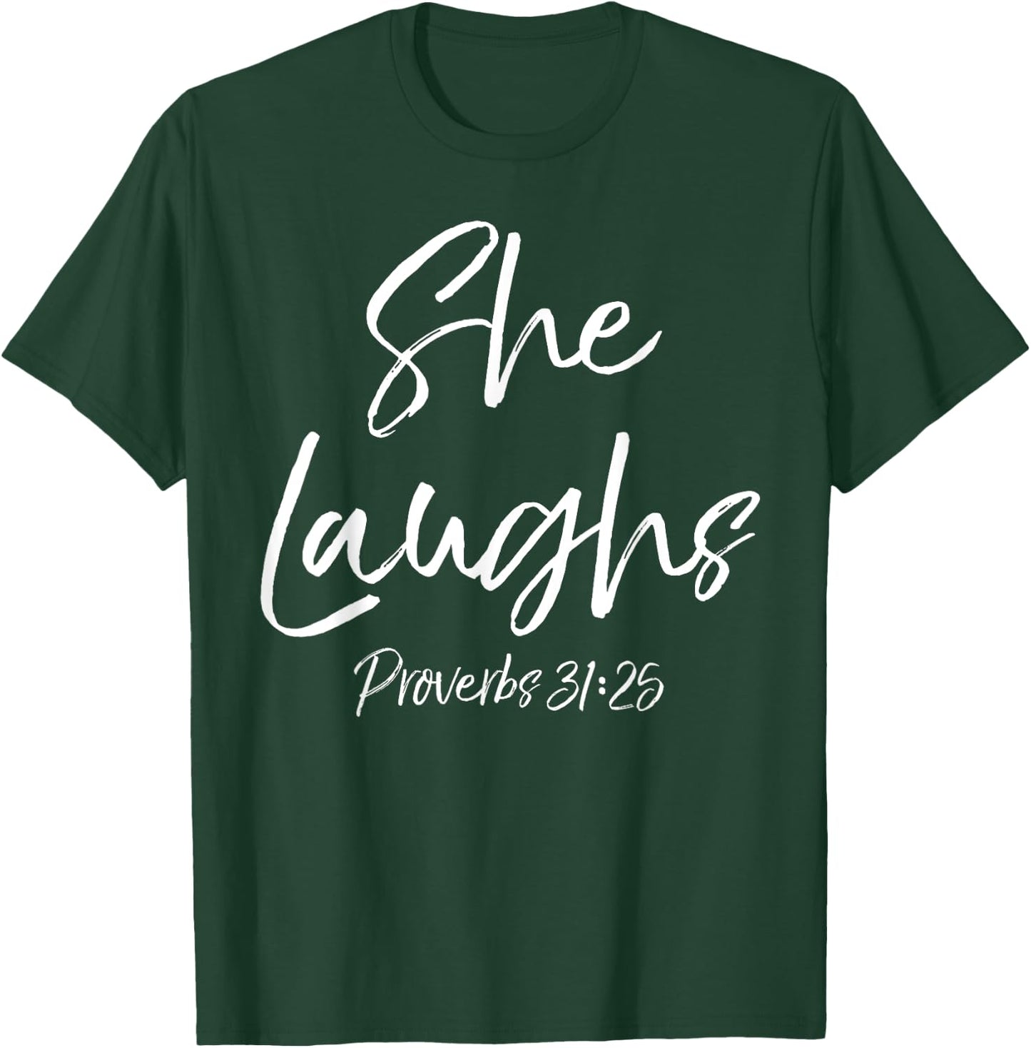 Proverbs 31:25 Woman Cute Bible Verse Quote She Laughs T-Shirt - T-Shirt | Forest