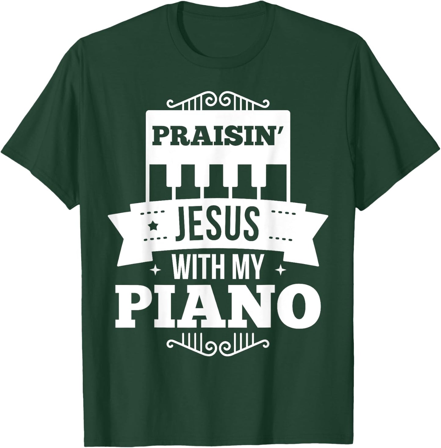Christian Piano Player Praising Jesus, Pianist Worship Gift T-Shirt - T-Shirt | Forest