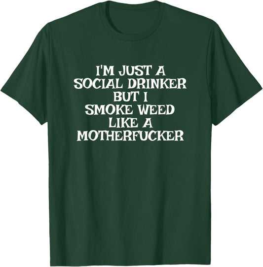 Funny Social Beer Drinker Weed Smoker Pot T-Shirt - T-Shirt | Forest