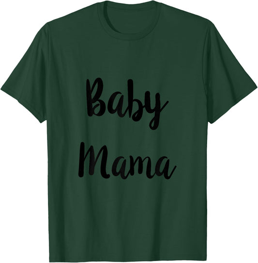 Baby Mama Shirt & Baby Daddy Matching For Parents To Be T-Shirt - T-Shirt | Forest