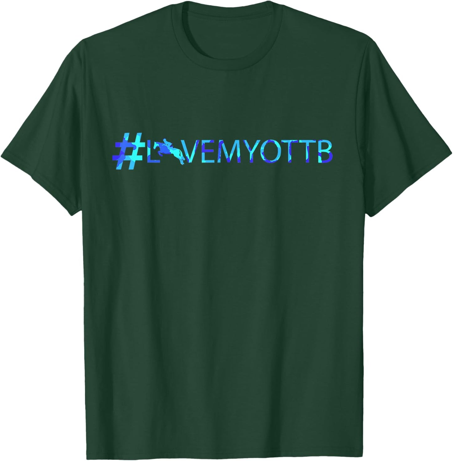 OTTB , Hashtag, I love my OTTB, Horse lover gift T-Shirt - T-Shirt | Forest
