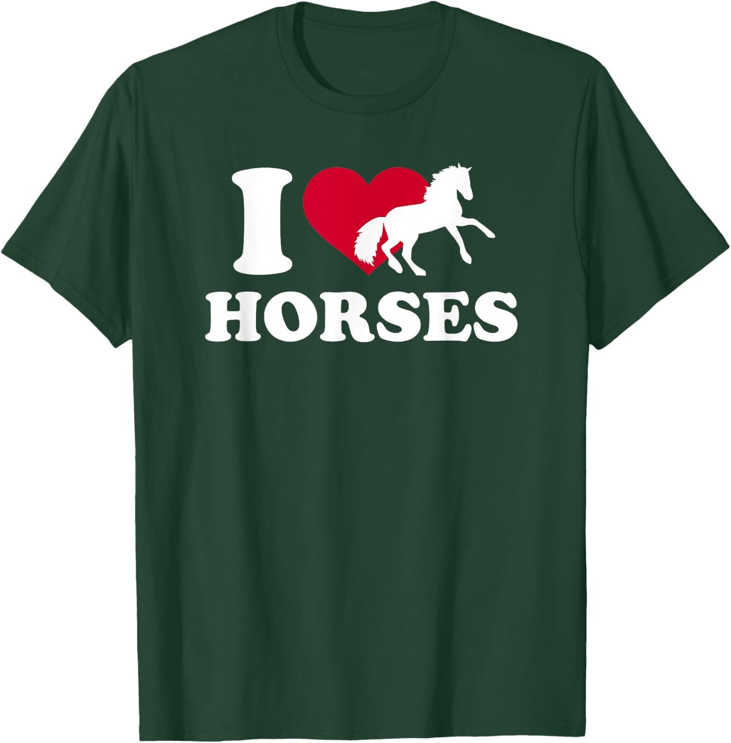 I love horses T-Shirt - T-Shirt | Forest
