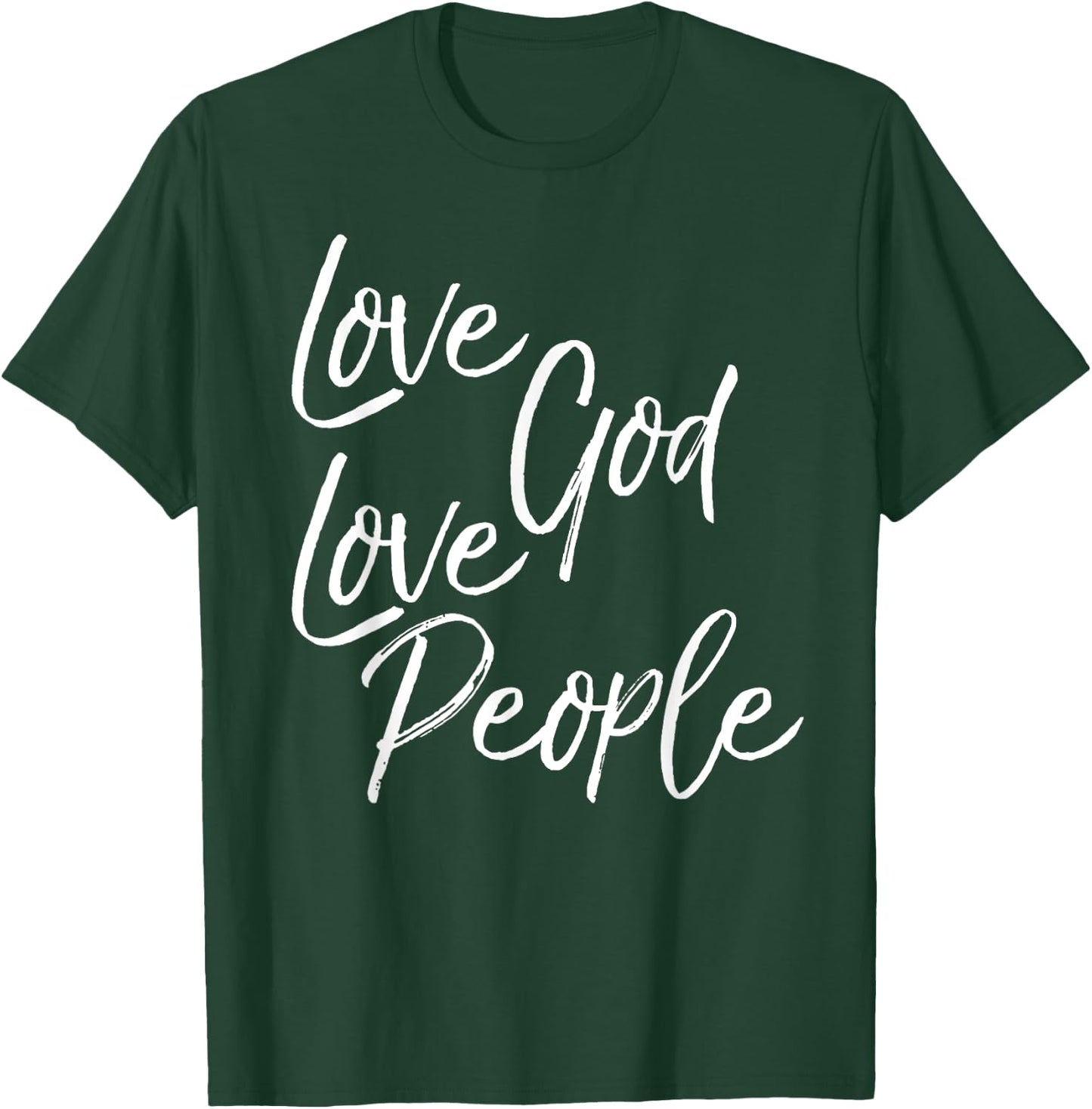 Greatest Commandment Christian Gift Love God Love People T-Shirt - T-Shirt | Forest