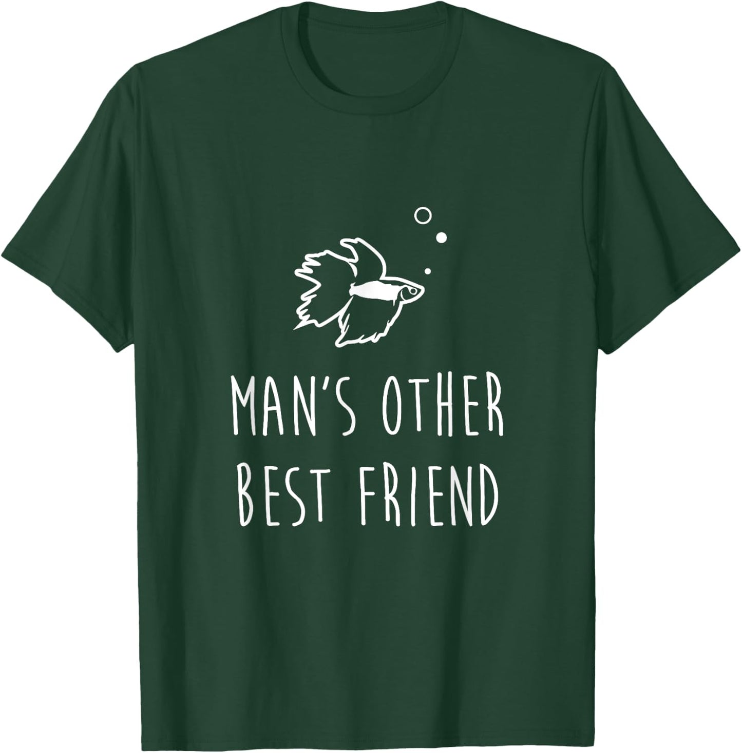 Betta Fish Shirt, Man's Best Friend Funny Cute Pet Owner T-Shirt - T-Shirt | Forest