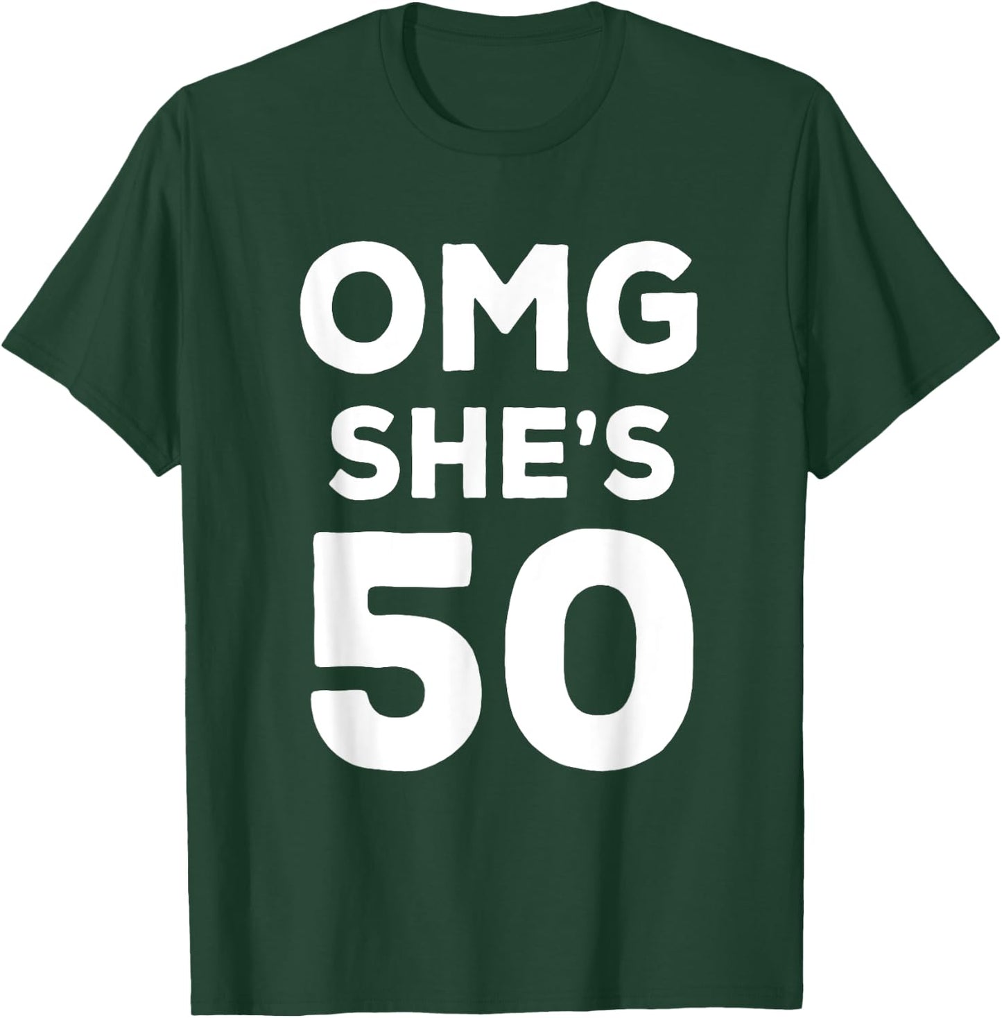 50th Birthday Shirt for Husband, Sister, Friend OMG She's 50 T-Shirt - T-Shirt | Forest