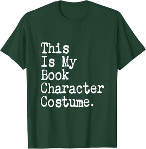 This Is My Book Character Costume Lazy Halloween Costume T-Shirt - T-Shirt | Forest