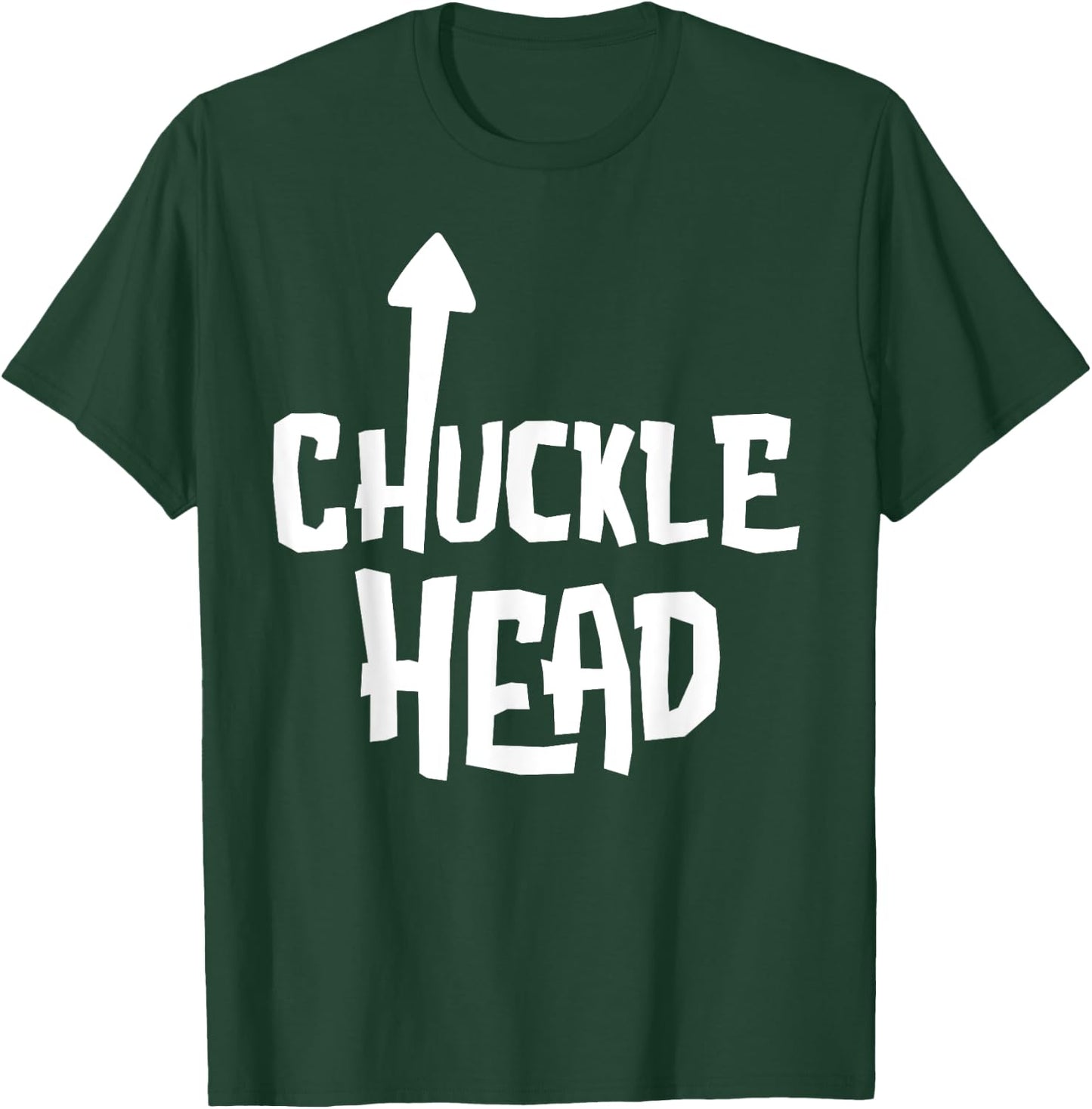 Chucklehead Shirt | Self Deprecating Arrow Up Chuckle Head T-Shirt - T-Shirt | Forest
