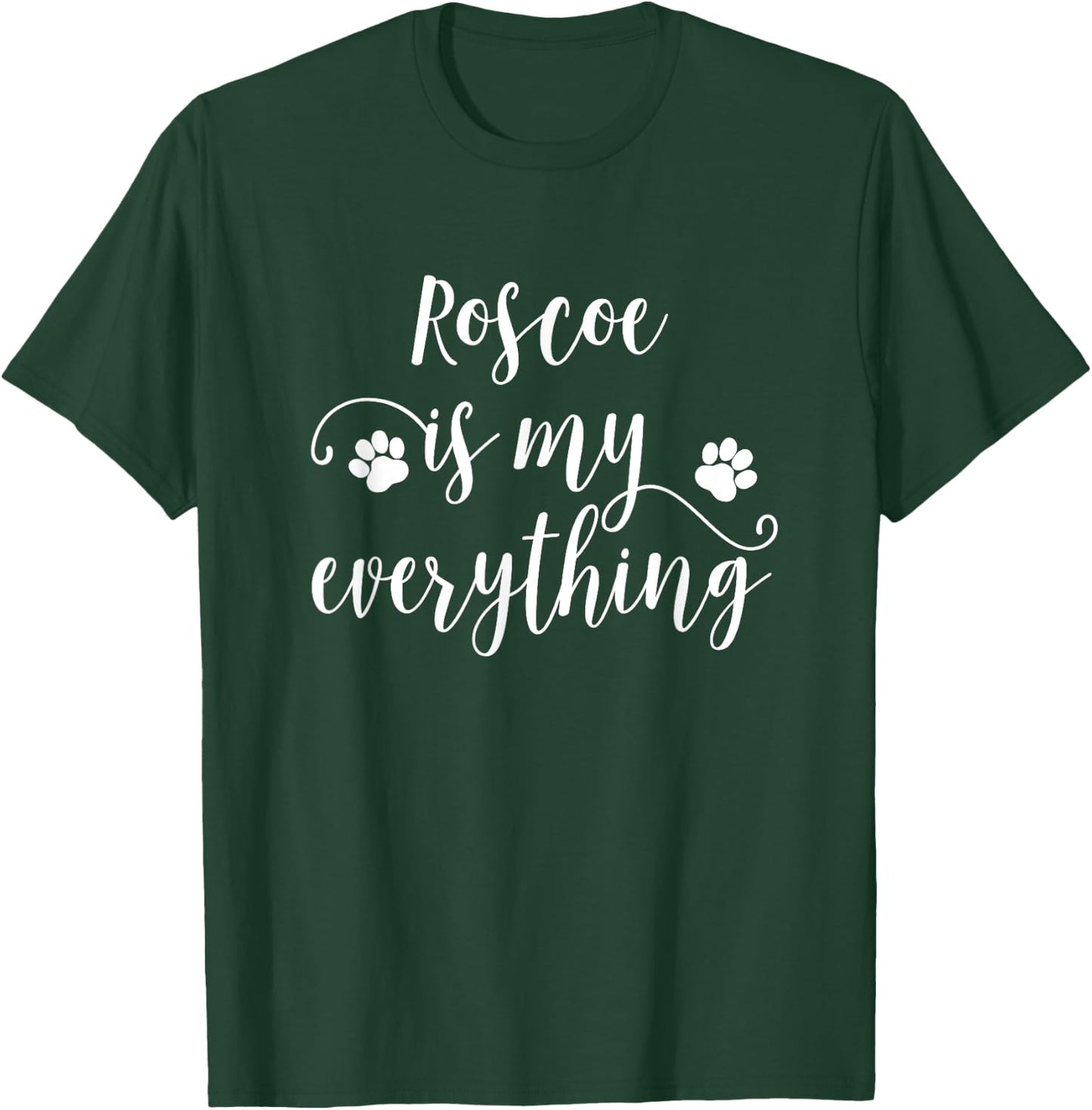 Roscoe Dog Name Dog Gift T-Shirt - T-Shirt | Forest