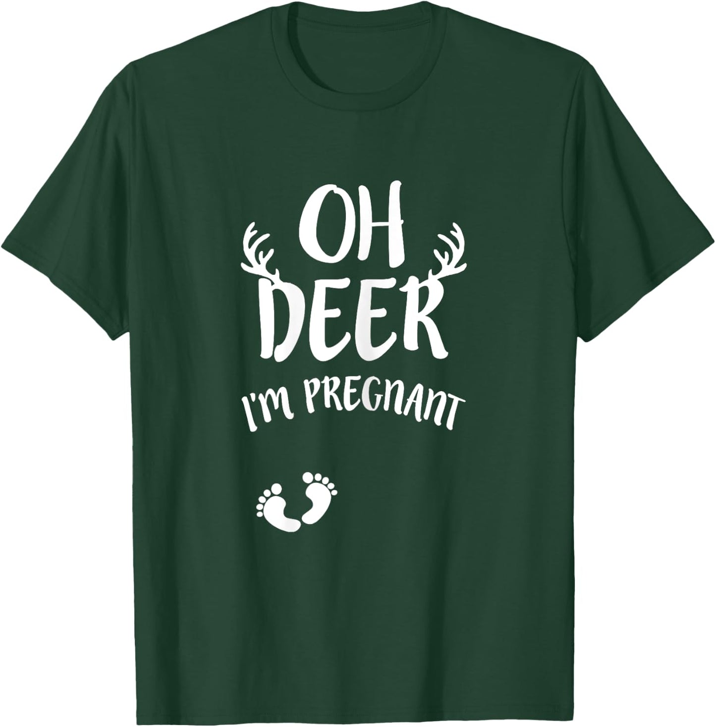 Oh Deer I'm Pregnant Hunting Baby Announcement Expecting T-Shirt - T-Shirt | Forest