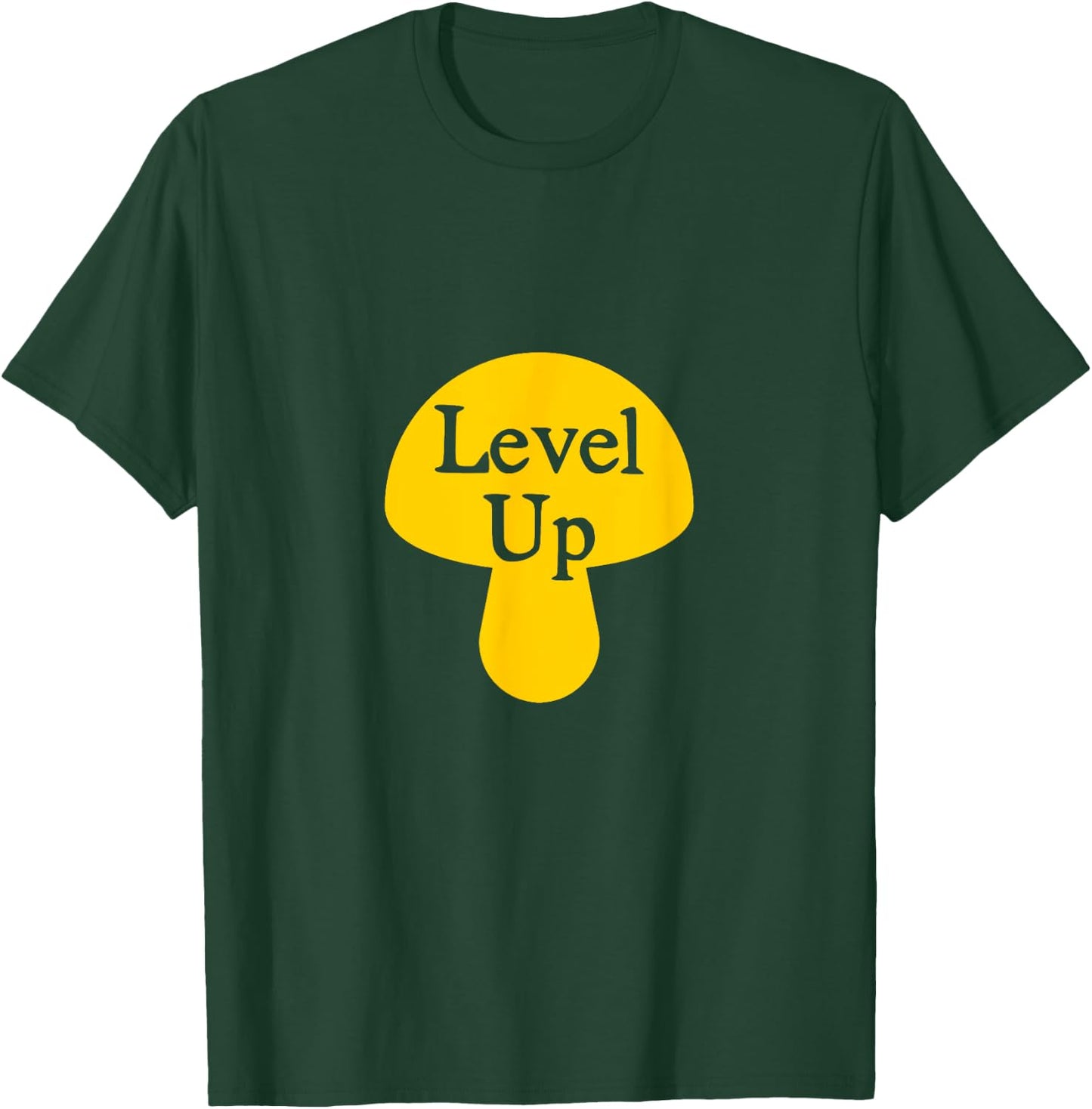 Level Up Funny psilocybin magic mushroom T-Shirt - T-Shirt | Forest