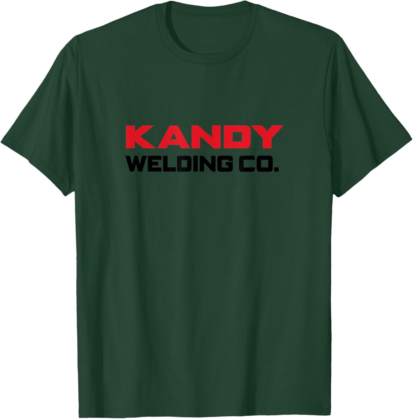 Kandy Welding Co. T-Shirt - T-Shirt | Forest