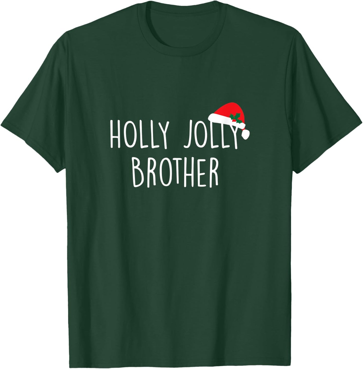 Holly Jolly Brother Shirt, Cute Holiday Christmas Gift T-Shirt - T-Shirt | Forest
