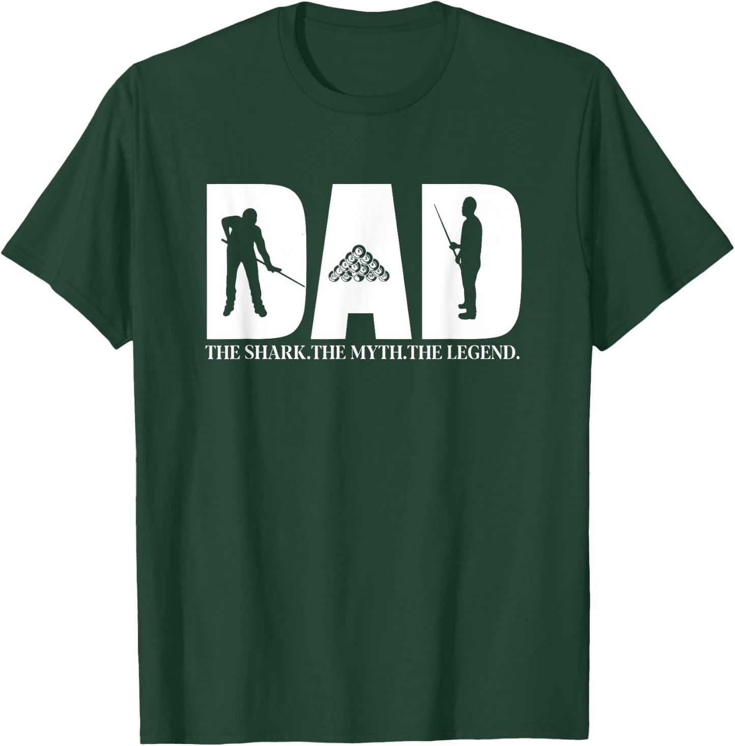 Dad The Shark The Myth The Legend Men's Pool Player T-Shirt - T-Shirt | Forest