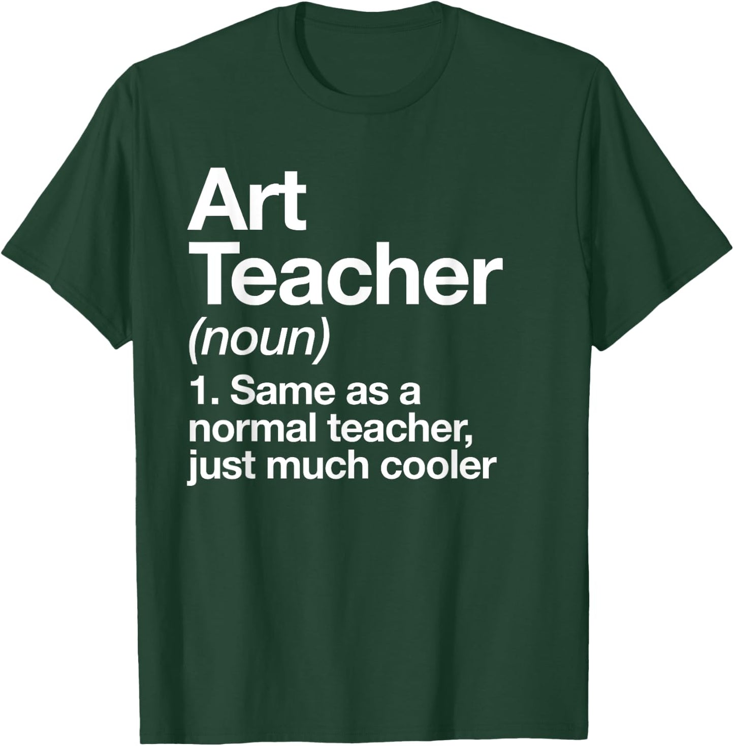 Art Teacher Definition Funny Back To School First Day T-Shirt - T-Shirt | Forest