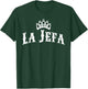 La Jefa The Boss Woman Spanish Pride T-Shirt - T-Shirt | Forest