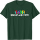 Rise Up and Vote T-Shirt - T-Shirt | Forest