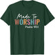 Made to Worship The Lord God Faith Christians T-Shirt - T-Shirt | Forest