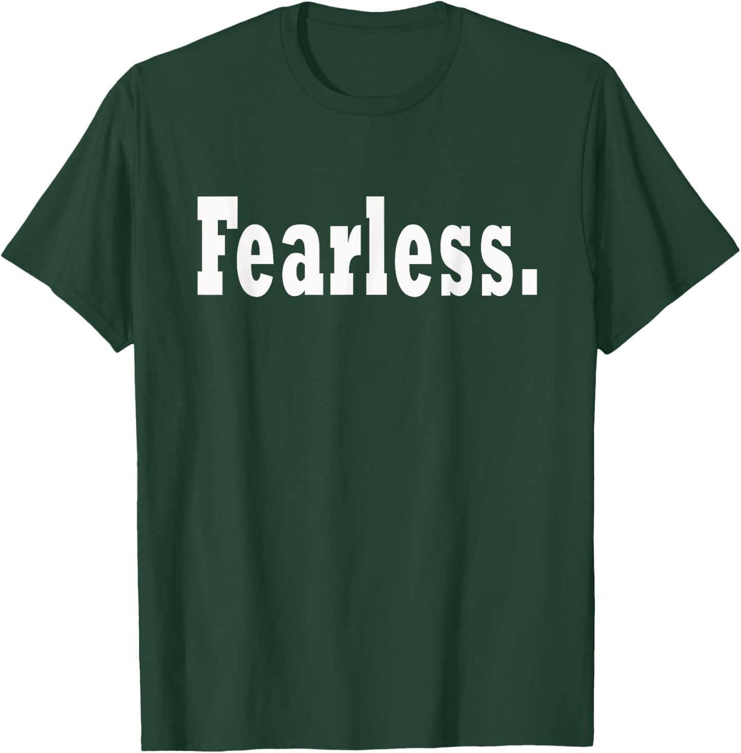 Fearless Motivation Entrepreneur Workout Gym Fitness T-Shirt - T-Shirt | Forest