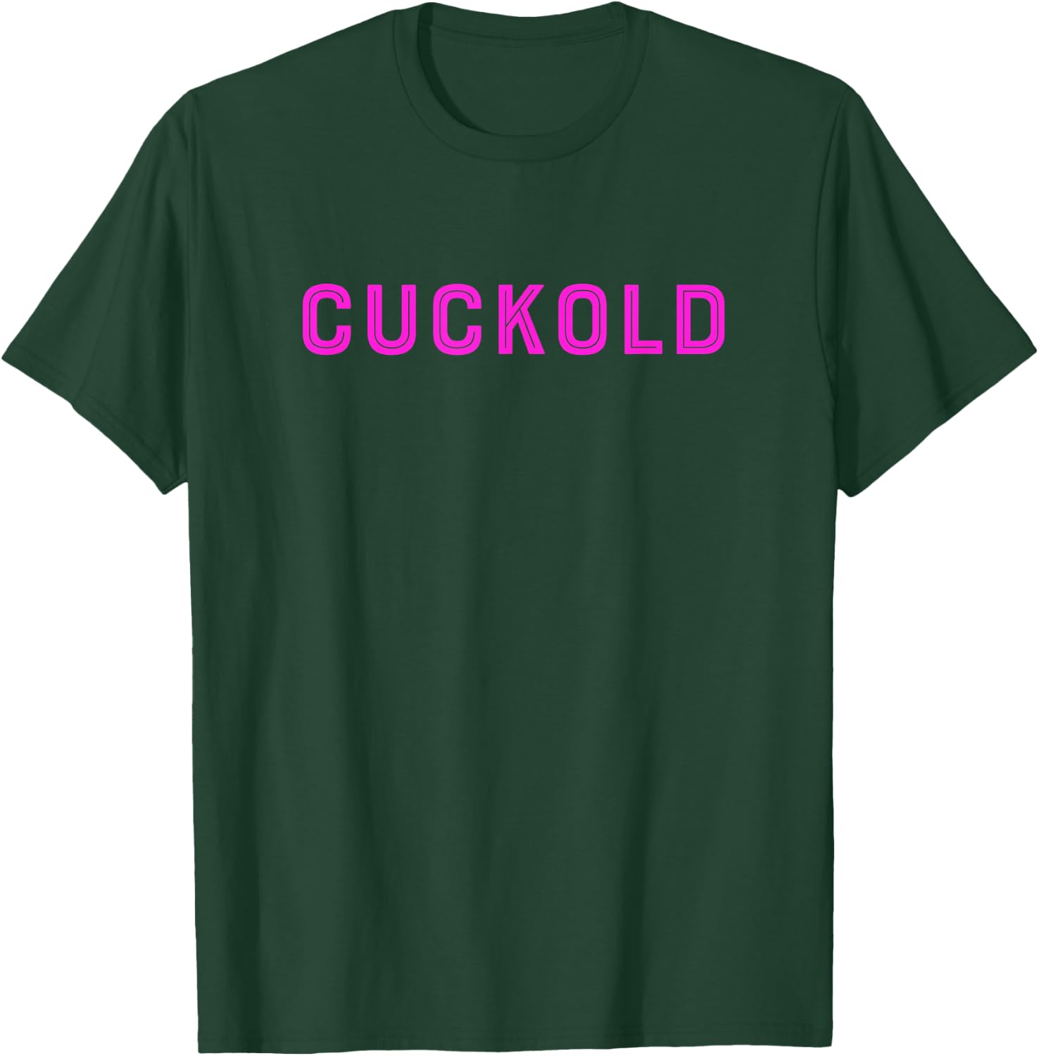 Cuckold Shirt | Pink Cuckold for Submissive Men T-Shirt - T-Shirt | Forest