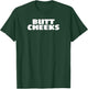 Butt Cheeks Random Funny T Shirt T-Shirt - T-Shirt | Forest