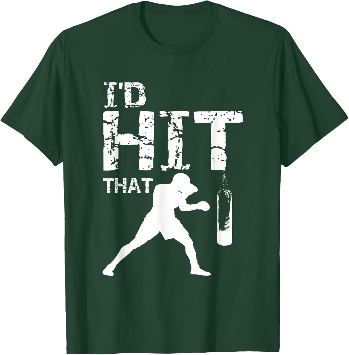 I'd Hit That Kickboxing Shirt Funny Kickboxer Gift T-Shirt - T-Shirt | Forest