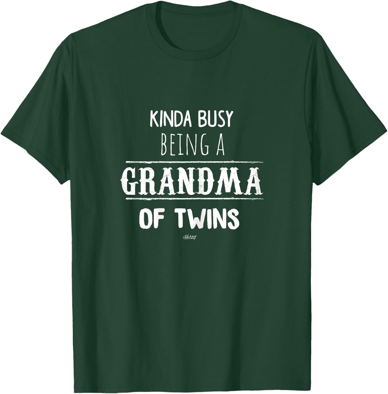 Busy Grandma of Twins , Funny Grandmother Gift T-Shirt - T-Shirt | Forest