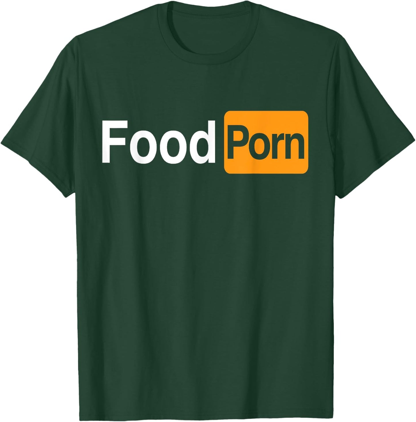 Food Porn - Funny Adult Food Lover T-Shirt - T-Shirt | Forest