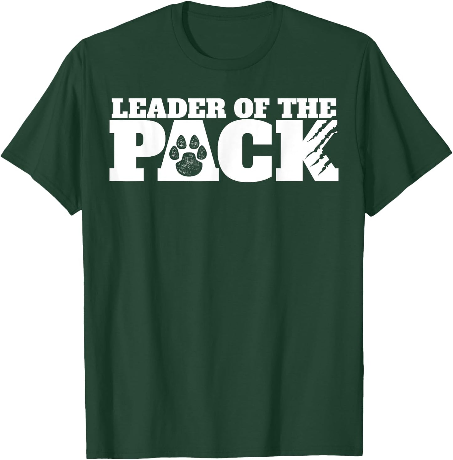 Wolf Pack Gift | Leader of The Pack Paw Print T-Shirt - T-Shirt | Forest