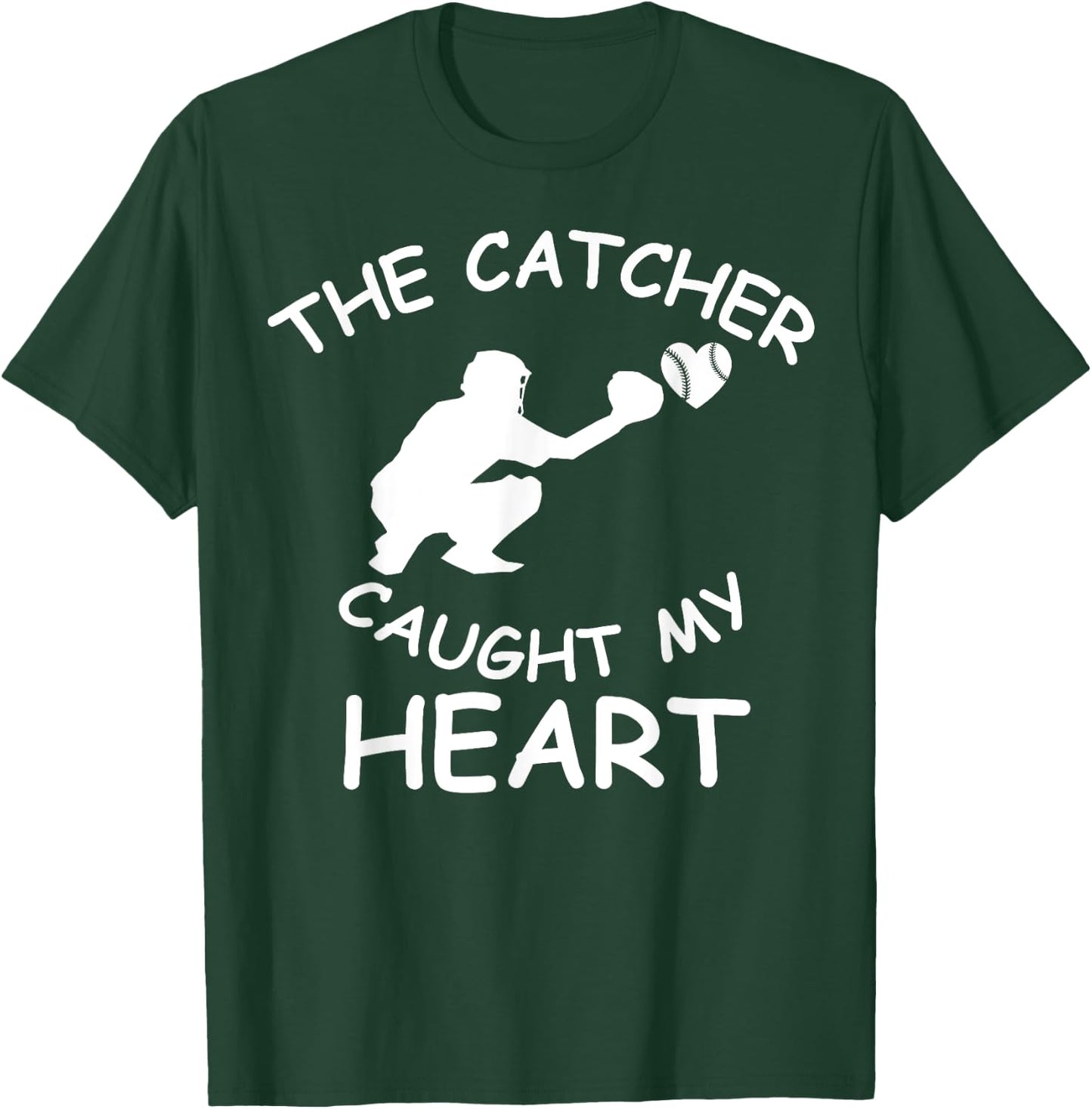 Baseball Catcher T Shirt The Catcher Caught My Heart Shirt T-Shirt - T-Shirt | Forest
