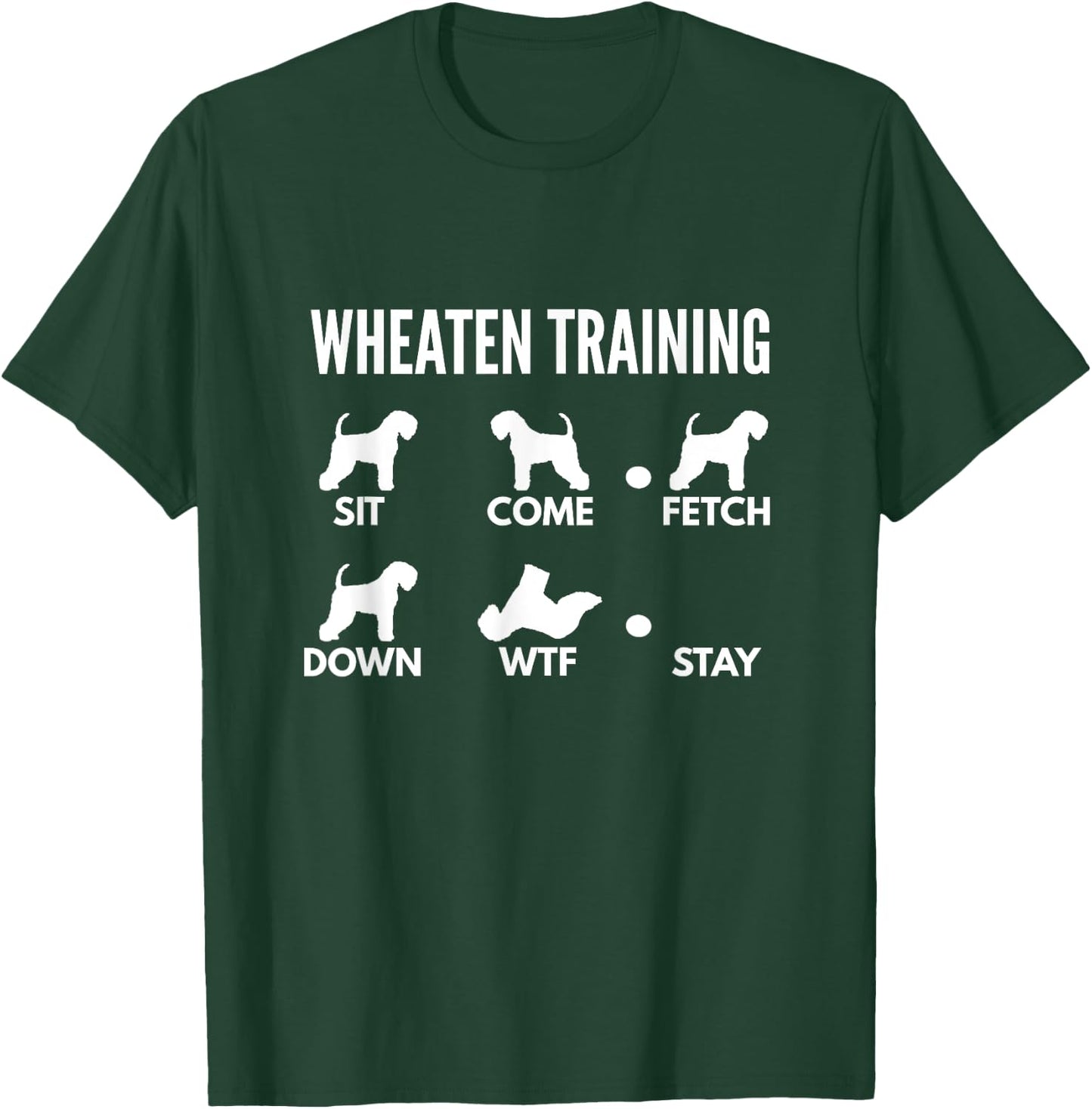 Wheaten Training - Soft Coated Wheaten Terrier Tricks T-Shirt - T-Shirt | Forest