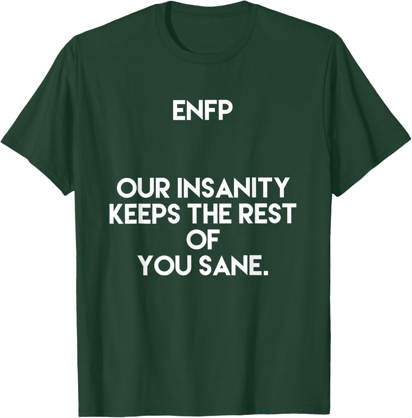 ENFP Personality Funny T-Shirt - T-Shirt | Forest
