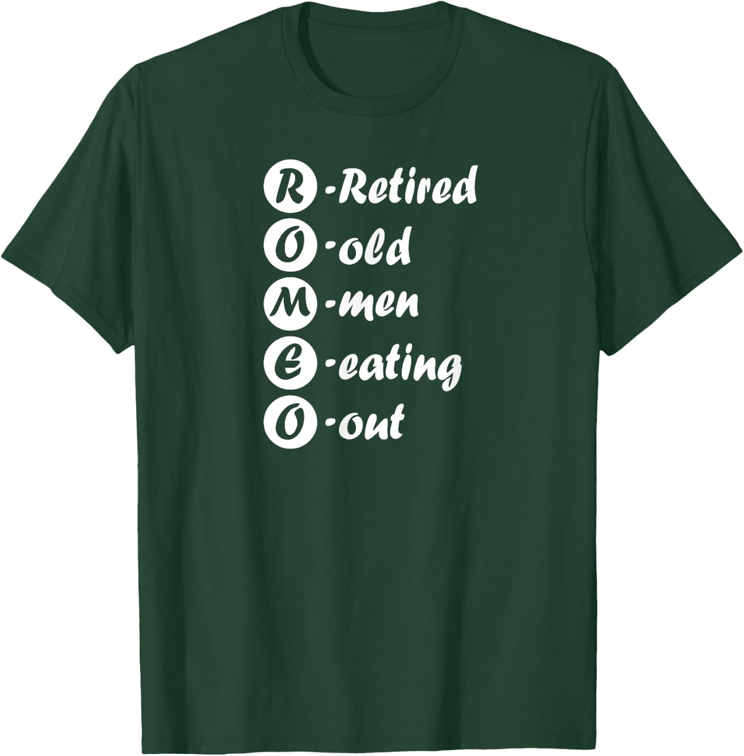 Retirement Shirt ROMEO Retired Old Men Eating Out T-Shirt - T-Shirt | Forest